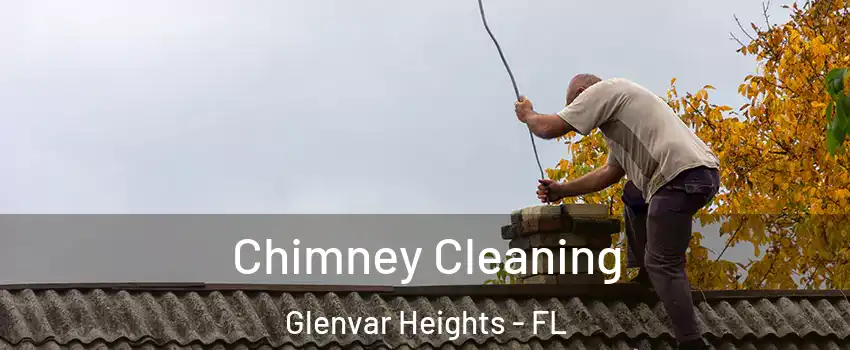  Chimney Cleaning Glenvar Heights - FL