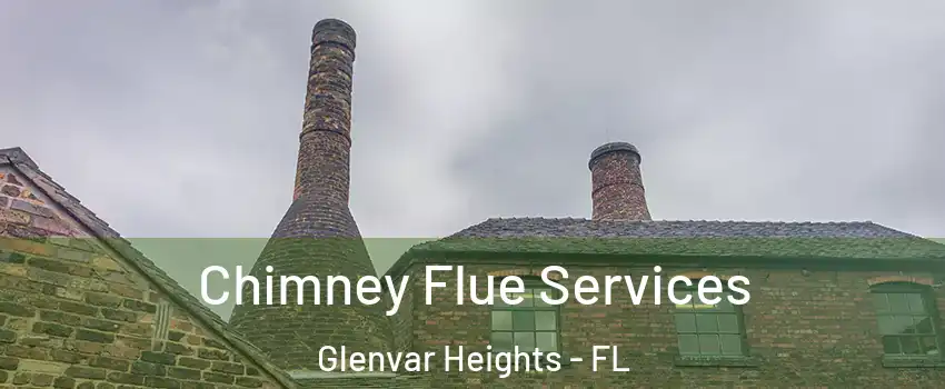  Chimney Flue Services Glenvar Heights - FL