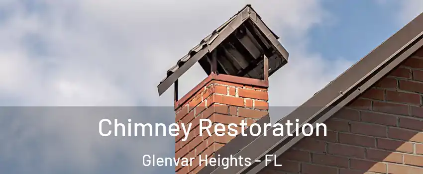 Chimney Restoration Glenvar Heights - FL