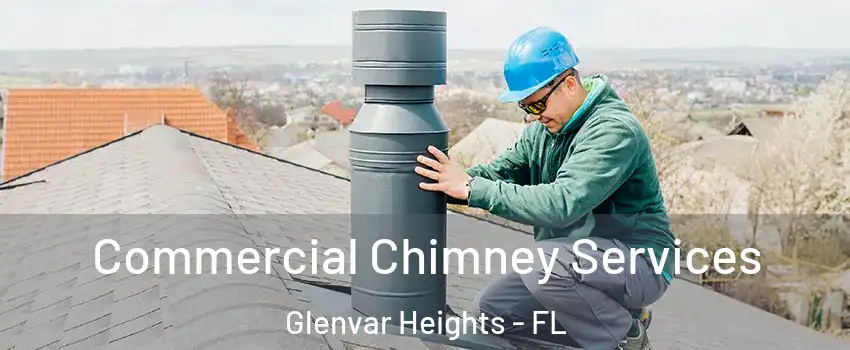  Commercial Chimney Services Glenvar Heights - FL
