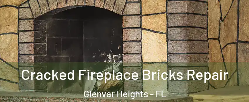  Cracked Fireplace Bricks Repair Glenvar Heights - FL