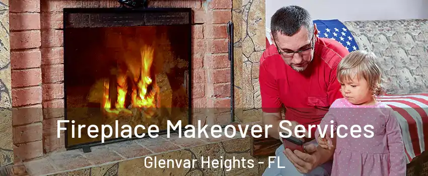  Fireplace Makeover Services Glenvar Heights - FL