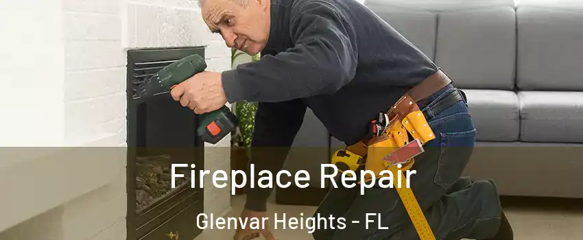  Fireplace Repair Glenvar Heights - FL