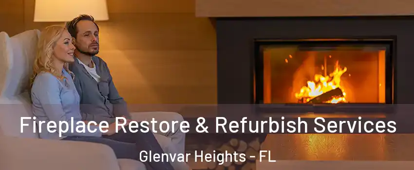  Fireplace Restore & Refurbish Services Glenvar Heights - FL